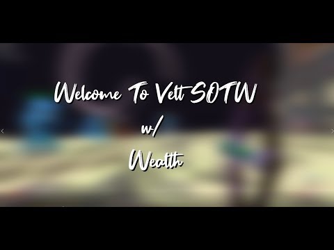 VELT SOTW w/ Wealth (INSANE SOTW) F TOP 1