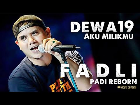 FADLI PADI REBORN - AKU MILIKMU