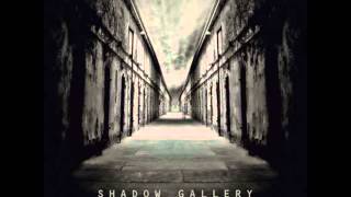 Shadow Gallery-In your window