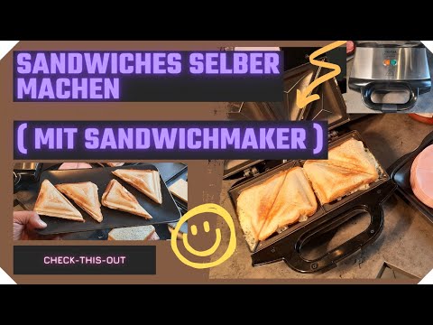 Sandwiches selber machen ( mit Sandwichmaker )