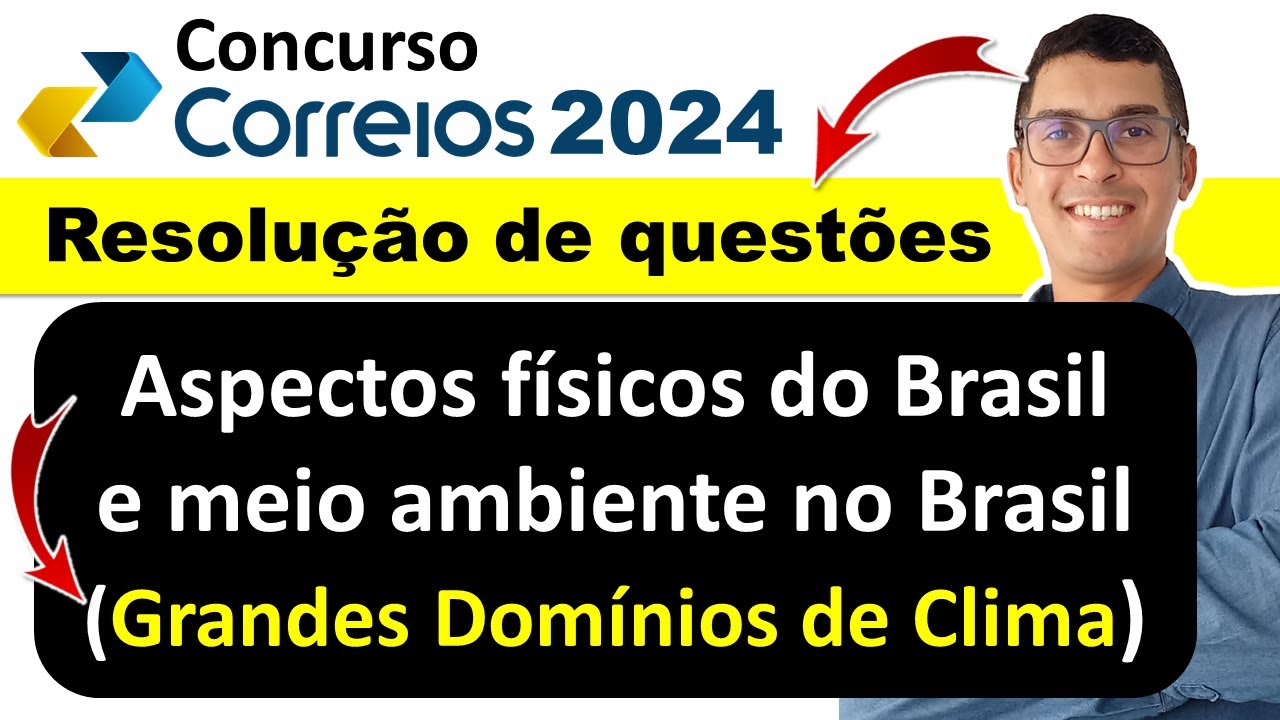 Grandes domínios climáticos no Brasil | Conhecimentos Gerais correios | concurso correios 2024