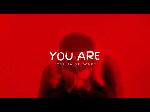 Joshua Stewart - You Are (feat. Glory Seekers & Oslien Jadorte) [Official Audio]