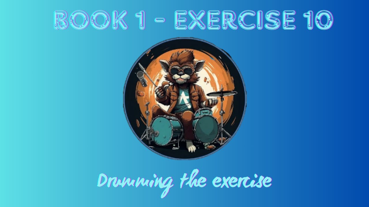 1. DRUMMING THE EXERCISE