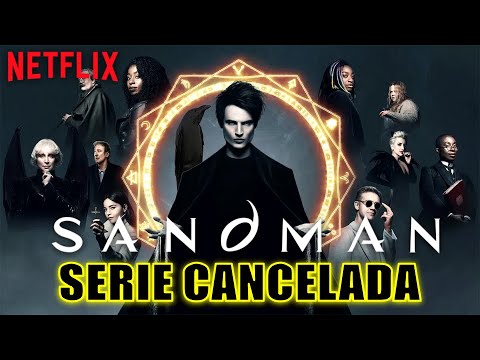 ¿Por qué NETFLIX CANCELÓ SANDMAN Después De Su Segunda Termporada? El Nefasto Legado de GAIMAN