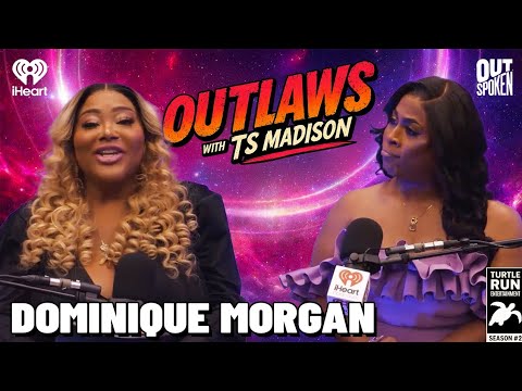 Dominique Morgan: House the Girls | Outlaws with TS Madison