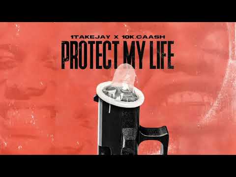 1TakeJay - Protect My Life Official Visualizer