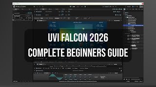Video thumbnail for UVI Falcon 2026 | Complete Beginners Guide [Full Tutorial] by Quanta