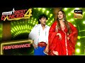 India S Best Dancer S4 Sonakshi ने Gandi Baat पर Steve के साथ लगाए जब�