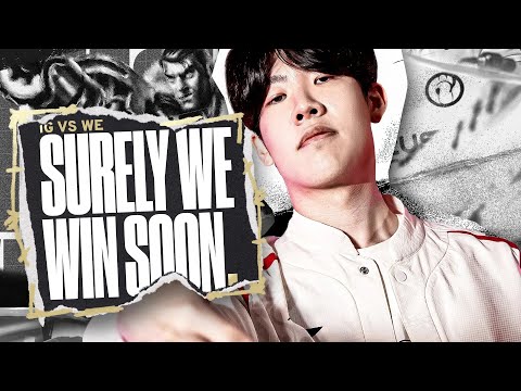 SURELY WE WILL WIN SOON - IG VS WE - LPL SPRING 2025