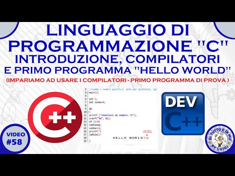 #58 - Linguaggio C: Introduzione, compilatori, installazione e primo programma "Hello World"