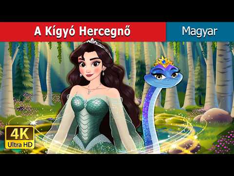 A Kígyó Hercegnő | The Snake Princess in Hungarian | @HungarianFairyTales