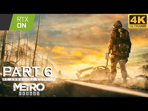 Metro Exodus PC Enhanced Edition Ultra/Max Settings RTX ON DLSS 4K 60FPS RTX 3090 Gameplay Part 6