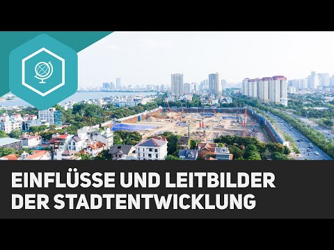 Einflüsse und Leitbilder der Stadtentwicklung