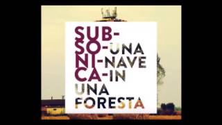 Subsonica - Una nave in una foresta - Album  ( Arlecchino pensoso version )