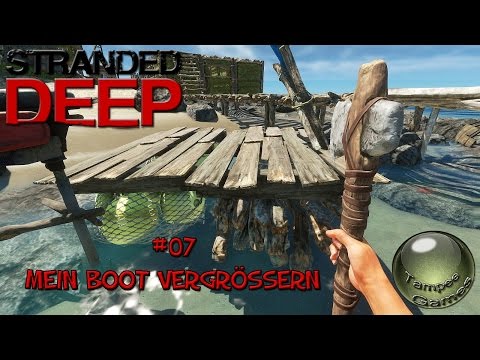Steam Community :: Video :: Stranded Deep | v 0.19 | #07 Mein Boot ...