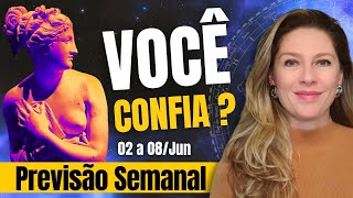 Weekly Forecast: 02 to 08/June | Do you trust?