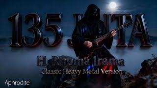 Download lagu 135 Juta – H. Rhoma Irama | Classic Heavy Metal Cover by Aphrodite mp3