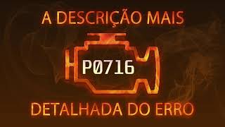 p0716 explicação detalhada