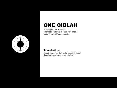 One Qiblah – Ya Imam Al-Rusli Ya Sanadi (Official)