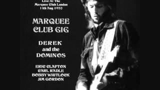 Roll It Over-Derek & The Dominos（Marquee Club London 11th Aug 1970 ）