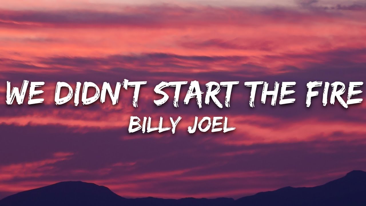 Billy Joel - We Didn't Start the Fire (Lyrics)
