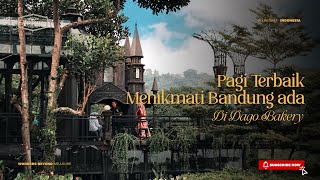 Download lagu Dago Bakery Punclut: Pagi terbaik menikmati Bandung di Dago bakery Punclut mp3