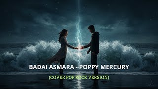 Download lagu Badai Asmara - Poppy Mercury | COVER ROCK VERSION mp3