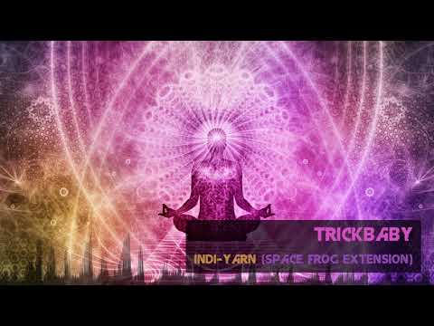 Trickbaby - Indi-Yarn (Space Frog Extension) [Classic Hard Trance]