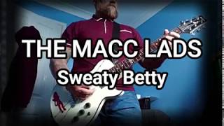 The Macc Lads - SWEATY BETTY