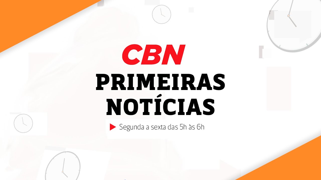 CBN Primeiras Notícias - 26/08/2024