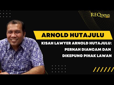 Kisah Lawyer Arnold Hutajulu: Pernah Diancam dan Dikepung Pihak Lawan