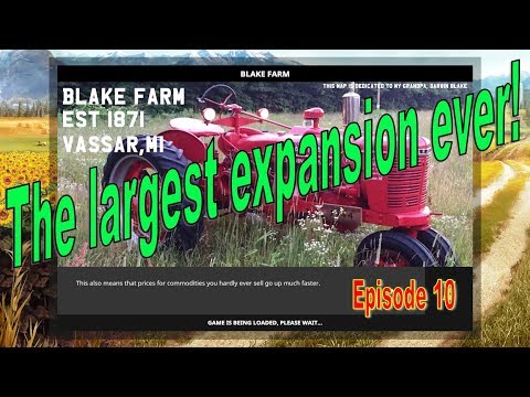 The largest Expansion Ever! Blake farm E10