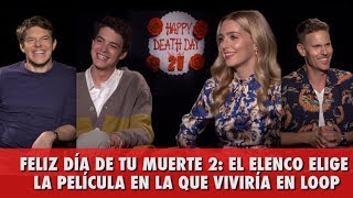 Feliz día de tu muerte 2: El elenco elige la película en la que viviría en loop