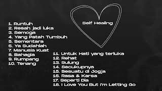 Download lagu LAGU SELF HEALING INDONESIA TERBARU 2022 mp3
