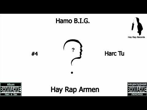 #4 Hay Rap Armen ft Hamo B I G   Harc Tu Album Harc e Sax