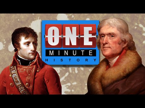 Thomas Jefferson & the Louisiana Purchase - One Minute History