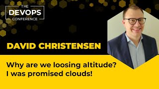 Why are we losing altitude? I was promised clouds! | David Christensen