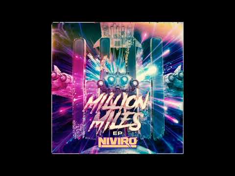 NIVIRO - Million Miles (ft. Robin Valo)
