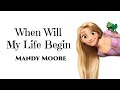 Mandy Moore - When Will My Life Begin | TANGLED (Lyrics Video) 🎤