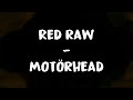 Red raw - Motörhead Lyrics