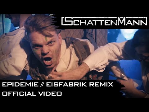 SCHATTENMANN - Epidemie // Eisfabrik Remix (2020) // Official Music Video