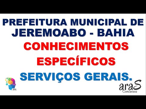 AUXILIAR DE SERVIÇOS GERAIS - CONCURSO JEREMOABO BAHIA - APOSTILA SOLICITE AGORA