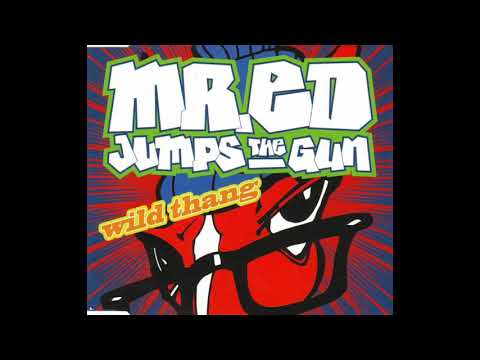 Mr. Ed Jumps The Gun - Wild Thang (1994)