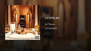 Lo (V/S)er ft AJ Tracey