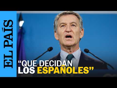 Feijóo tras el adelante electoral: «Que decidan los españoles» -Comparecencia íntegra | EL PAÍS
