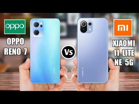 Oppo Reno 7 Vs Xiaomi 11 Lite NE 5G
