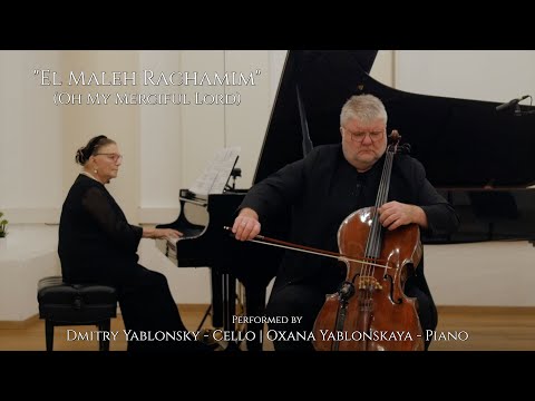 El Maleh Rachamim | Dmitry Yablonsky, Oxana Yablonskaya | Israel | 2024