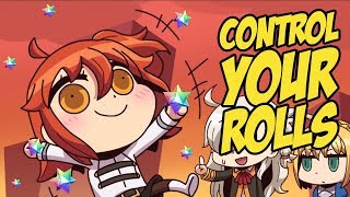 Fate Grand Order / How to Control your Rolls