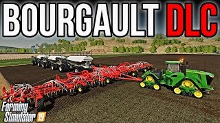 BOURGAULT DLC SHOWCASE & HACKS! | FARMING SIMULATOR 19