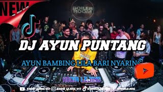 Download lagu DJ AYUN PUNTANG AYUN AMBING LILA BARI NYARING - KODIR LEJING TERBARU mp3